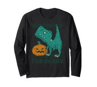 Pas Too Old for Candy ! Pas trop Vieux pour Les Bonbons ! T-Rex. Manche Longue