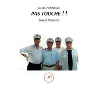 Pas touche !! - Gilles Ponnelle - Europa Edizioni - broché - Roman