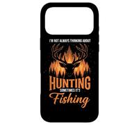 Pas Toujours Penser à la Chasse, Parfois C'est la pêche Coque pour iPhone 17 Pro Max