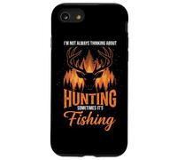 Pas Toujours Penser à la Chasse, Parfois C'est la pêche Coque pour iPhone SE (2020) / 7/8