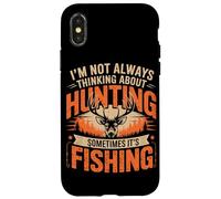 Pas Toujours Penser à la Chasse, Parfois C'est la pêche Coque pour iPhone X/XS