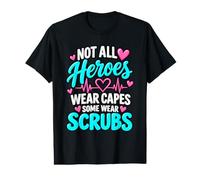 Pas Tous Les héros Portent des gommages Infirmiers Travailleurs de la santé T-Shirt Graphique avec Valeur