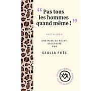 "Pas tous les hommes quand même !": #NOTALLMEN. Une mise au point salutaire