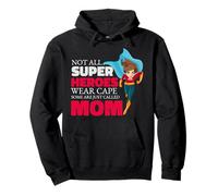 Pas Tous Les Super héros Portent Une Cape Certains sont Juste appelés Maman Sweat à Capuche