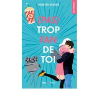 (Pas) Trop fan de toi - Kristen Rivers - Hugo Poche - Poche - Roman