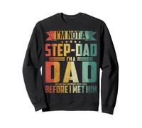 Pas Un Beau-Pere, Un Vrai Pere Sweatshirt