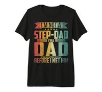 Pas Un Beau-Pere, Un Vrai Pere T-Shirt Haut de Gamme