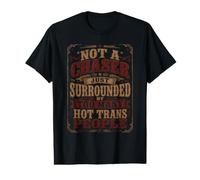 Pas Un Chasseur Juste entouré de trop de Personnes Trans Chaudes T-Shirt Graphique avec Valeur