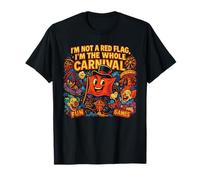 Pas un drapeau rouge pendant tout le carnaval, mème drôle T-Shirt