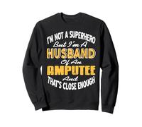 Pas Un Héros Juste Mari d’Amputée Fièrement Assez Sweatshirt