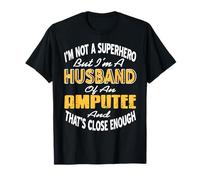 Pas Un Héros Juste Mari d’Amputée Fièrement Assez T-Shirt