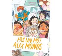 Pas un mot aux monos - Christelle Chatel - Rageot - broché - Roman junior