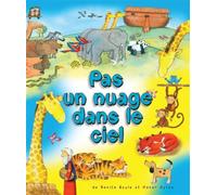 Pas un nuage dans le ciel - Renate Boyle - Ligue Pour La Lecture De La Bible - relié - Document jeunesse dès 3 ans