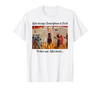 Pas Un Seul Smartphone en Vue - tôt Tout était Meilleur T-Shirt