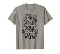 Pas Une DE Plus Manifestation féministe T-Shirt