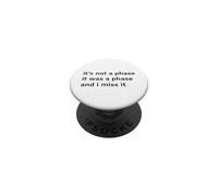 Pas Une Phase n'en était Une mais Une déclaration Amusante PopSockets PopGrip Adhésif