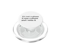Pas Une Phase n'en était Une mais Une déclaration Amusante PopSockets PopGrip pour MagSafe