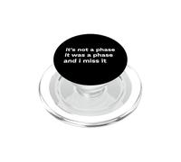 Pas Une Phase n'en était Une mais Une déclaration Amusante PopSockets PopGrip pour MagSafe
