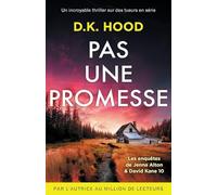 Pas une promesse: Un incroyable thriller sur des tueurs en série