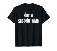 Pas Une Seconde Fois T-Shirt