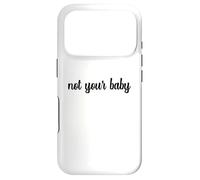 Pas Votre bébé, Une Blague impertinente sur l'autonomisation féministe indépendante Coque pour iPhone 17 Pro