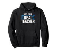 Pas Votre Vrai Prof Humour Remplaçant Classe Sweat à Capuche