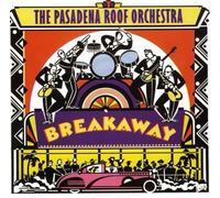 Pasadena Roof Orchestra - Breakaway [Import]