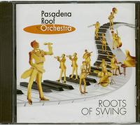 Pasadena Roof Orchestra - Roots of Swing [Import]