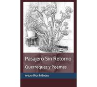 Pasajero Sin Retorno: Querreques y Poemas