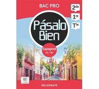 Espagnol 2de, 1re, Tle Bac Pro Pásalo Bien - Pochette Élève