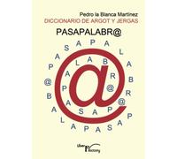 Pasapalabra@: Diccionario de argot y jergas