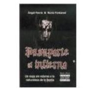 Pasaporte Al Infierno - ÃNGEL FERRIS,NURIA FONTANET Ãngel Ferris, Nuria Fontanet (Auteur)