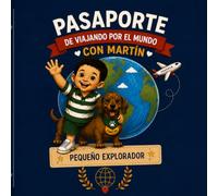 Pasaporte de viajando por el mundo con Martín: Aprende y colecciona tus sellos de explorador