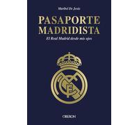 Pasaporte madridista El Real Madrid desde mis ojos - María Isabel de Jesús Domínguez - ANAYA MULTIMEDIA - ebook (ePub) - Livre