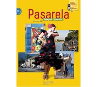 Pasarela Première - Espagnol - Livre élève Format compact - Edition 2013