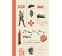 Pasatiempos, pues!: Cuaderno de pasatiempos para adultos. EUSKADI: Cultura, geografía, historia y curiosidades para aprender, divertirte y desconectar.