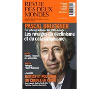 Pascal Bruckner : Etat paternel, wokisme, Mai 1968, écologie ... Les ravages du déclinisme et du catastrophisme - Collectif - Revue Des Deux Mondes - broché - Revue