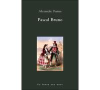 Pascal bruno - Alexandre Dumas Père - La Fosse Aux Ours - broché - Roman
