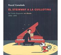 Pascal Comelade - El Steinway a La Guillotina [Import]