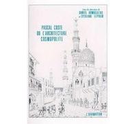 PASCAL COSTE OU L'ARCHITEC-TURE COSMOPOLITE ARMOGATHE D. LEPRUN (Auteur)