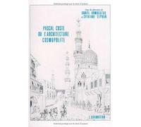 Pascal Coste, ou, L'architecture cosmopolite