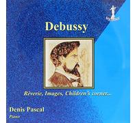 Pascal,Denis - Reverie-Images-Children's Corner-Le Petit Negre-Berceuse-Arabesques [Import]