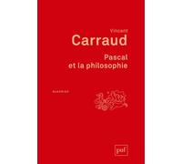 Pascal et la philosophie - Vincent Carraud - Puf - broché - Essai