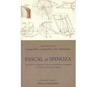 Pascal et Spinoza: Pensée du contraste : de la géométrie du hasard à la nécessité de la liberté