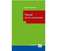 Pascal. Foi et conversion