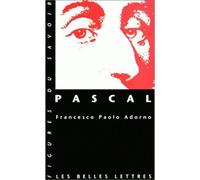 Pascal - Francesco Paolo Adorno - Belles Lettres - Poche - Biographie