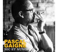 Pascal Gaigne - Pascal Gaigne Hit and Nunc [Import]