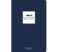 Pascal Grimaud Cahiers 2013-2015 - Pascal Grimaud - Filigranes Eds - broché - Monographie