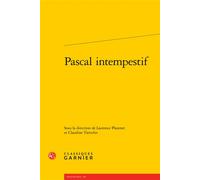 Pascal intempestif - Laurence Plazenet - Classiques Garnier - broché - Essai
