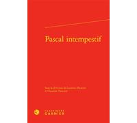 Pascal intempestif - Laurence Plazenet - Classiques Garnier - relié - Essai